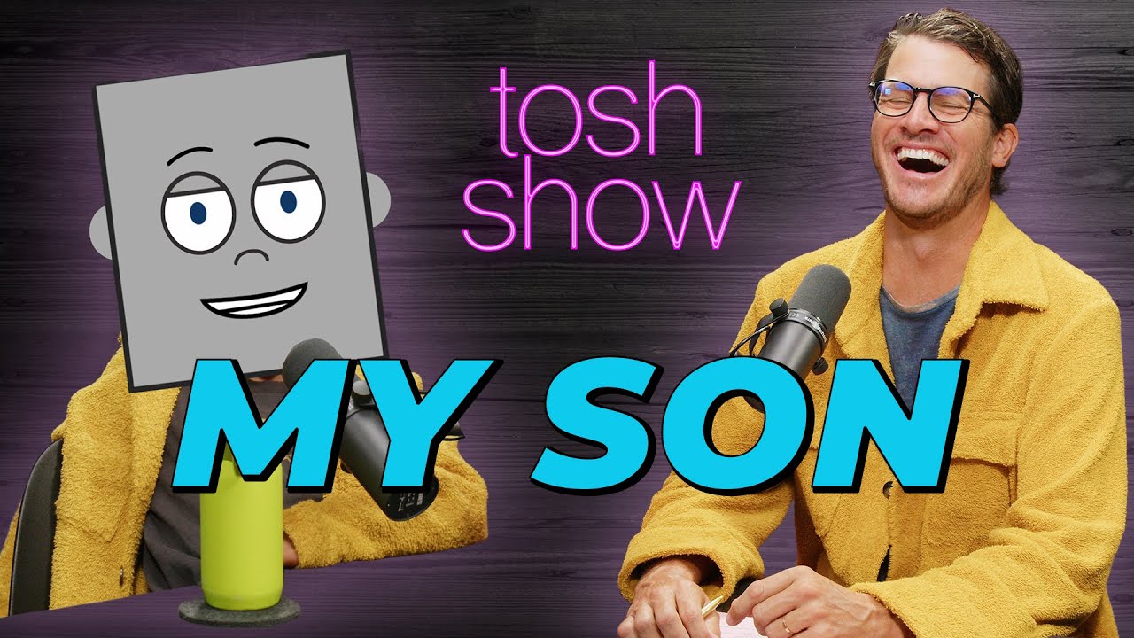 My Son | Tosh Show