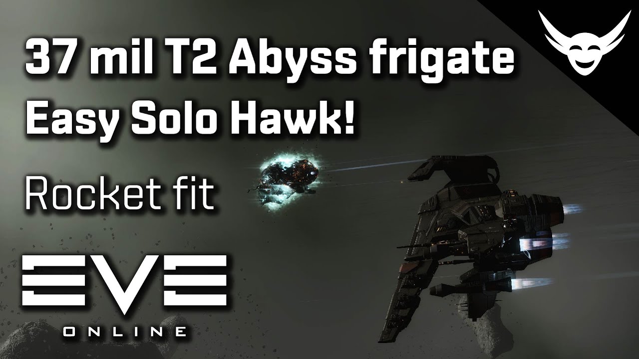EVE Online - Easy Solo T2 Abyss Rocket Hawk
