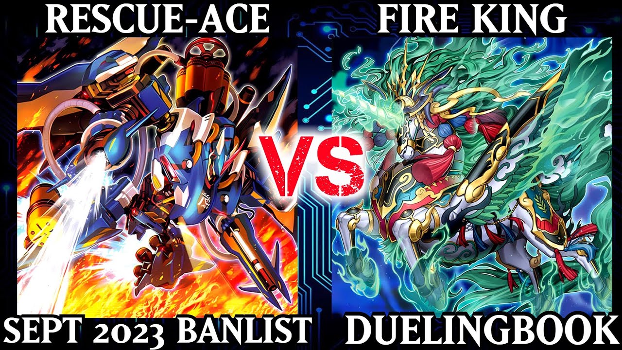 Rescue-ACE vs Fire King | High Rated | Dueling Book