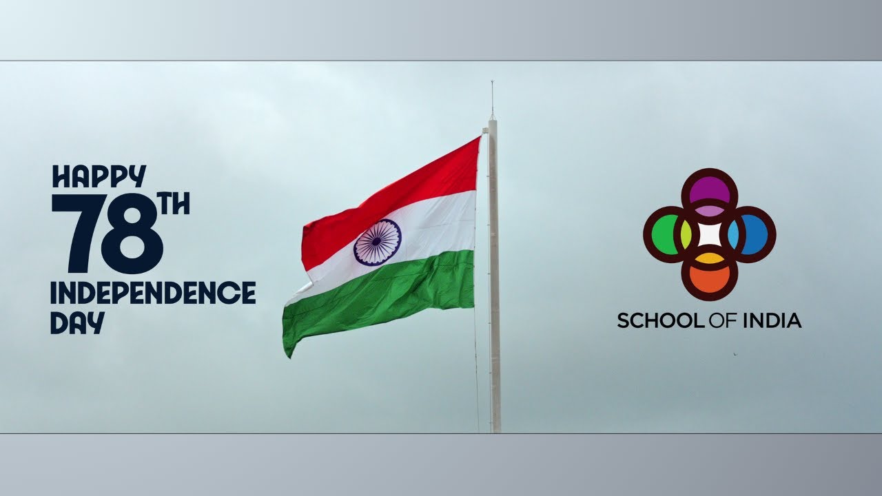 78th Independence Day - School Of India