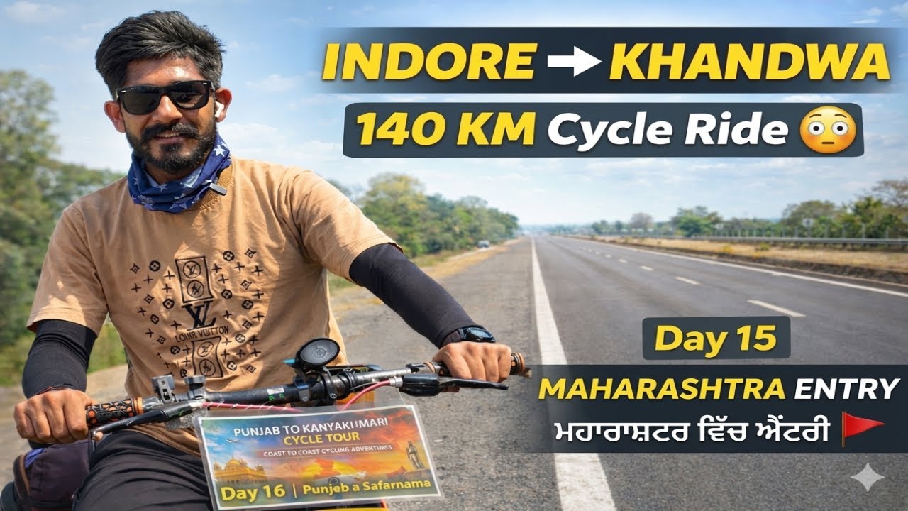 Indore ਤੋਂ Khandwa ਤੱਕ 140KM ਸਾਈਕਲ ਚੈਲੈਂਜ 😳 | Punjab to Kanyakumari | Preet da safarnama 