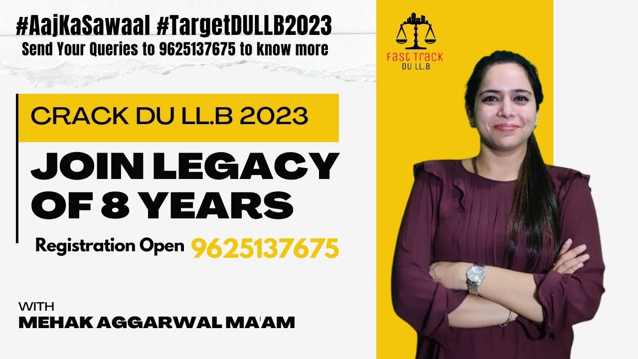 #aajkasawal | Join Legacy of 8 years of Our Fast Track Batches | Target DU LLB 2023 | Mehak Aggarwal