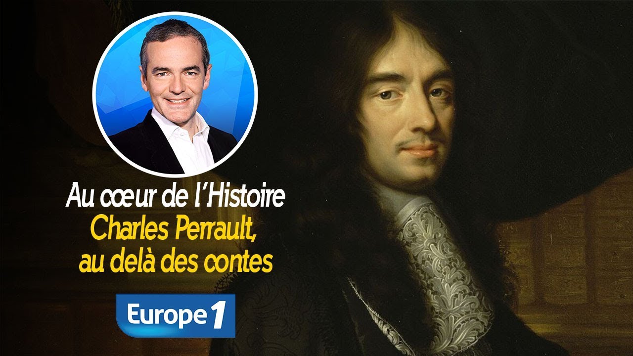 Au c&oelig;ur de l'histoire: Charles Perrault, au del&agrave; des contes (Franck Ferrand)