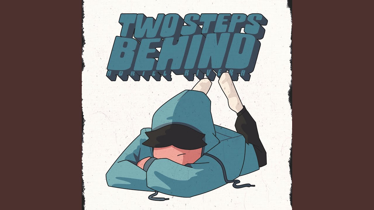 two steps behind