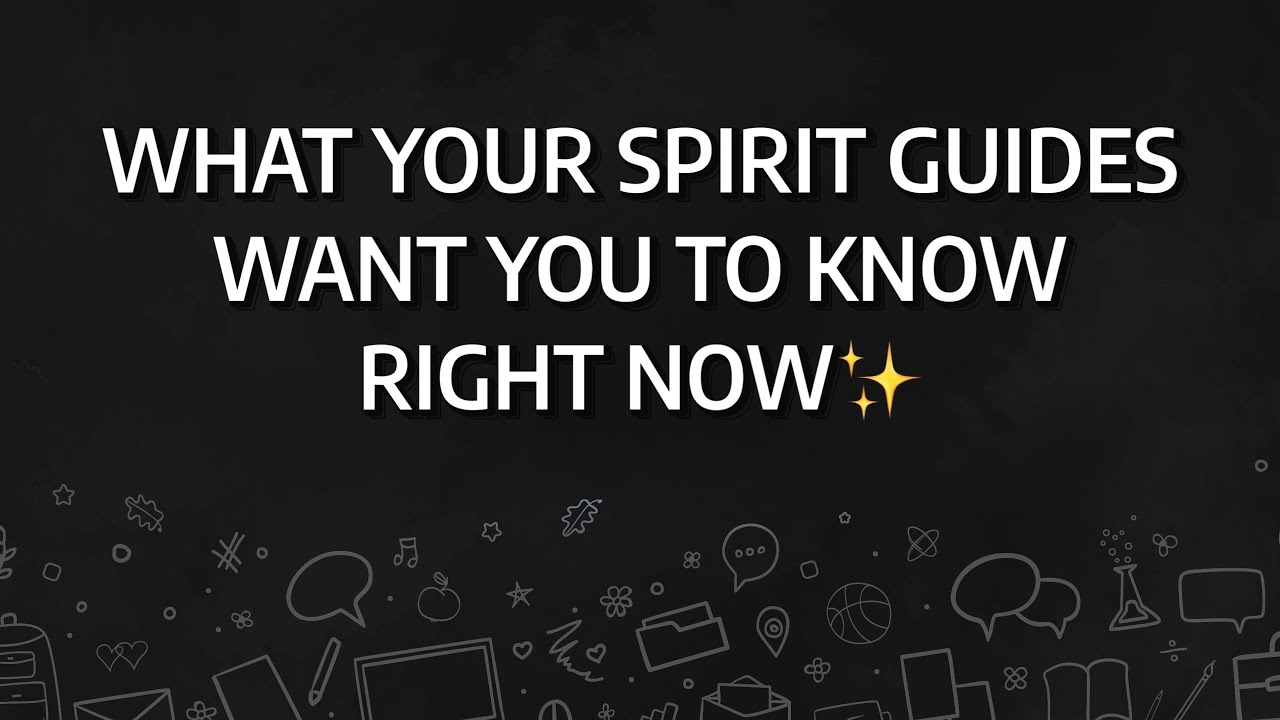 ЧТО ВАШИ ДУХОВНЫЕ НАСТАВНИКИ ХОТЯТ, ЧТОБЫ ВЫ ЗНАЛИ ПРЯМО СЕЙЧАС