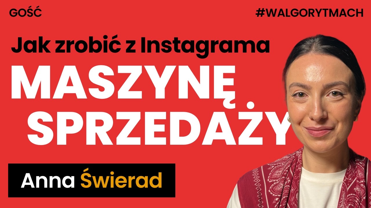 60% szuka w socialach. Zr&oacute;b z Instagrama maszynę sprzedaży &mdash; Ania Świerad