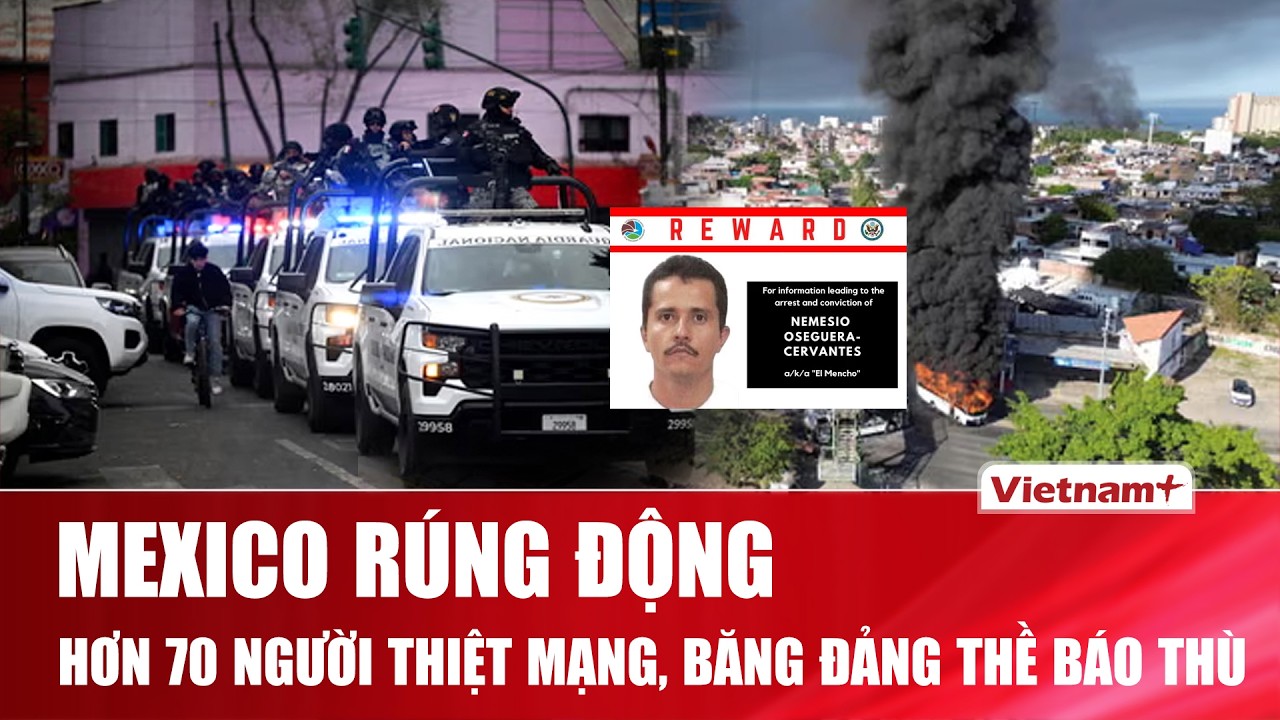 Băng đảng CJNG treo thưởng lớn cho mỗi binh sĩ bị sát hại: Sự tàn khốc tại Mexico