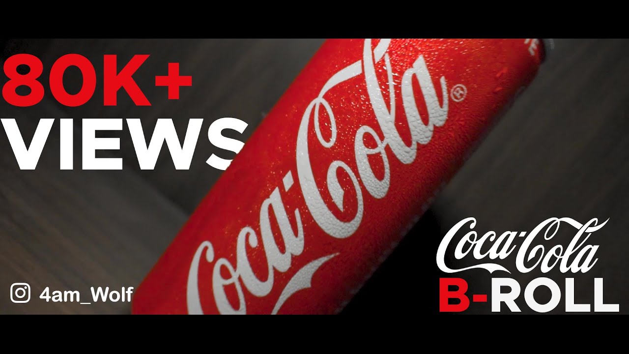 COCA COLA | Broll | CINEMATIC | TRANSITIONS | 4am Wolf