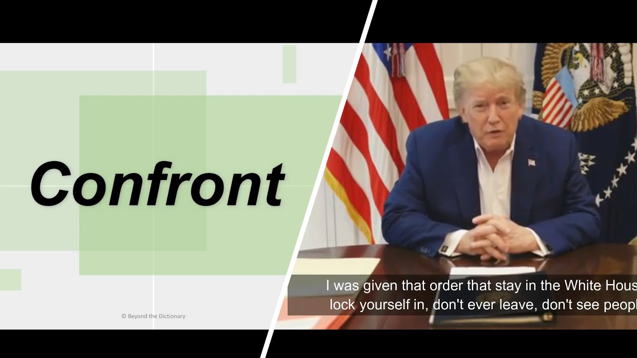 'Confront' | Trump is recovering well | English for intermediate level | Beyond the Dictionary