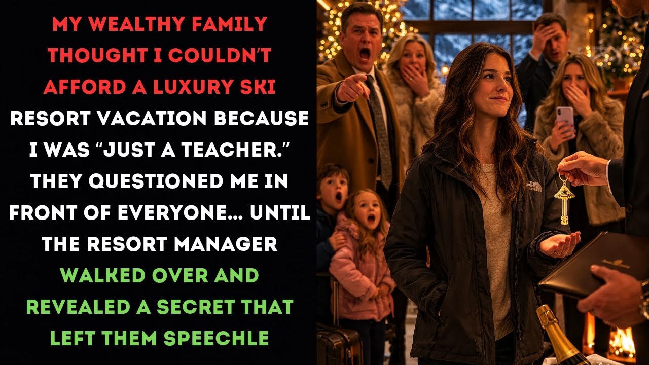 My Family Mocked Me for Being “Just a Teacher”… Until the Resort Manager Revealed the Truth #reddit 