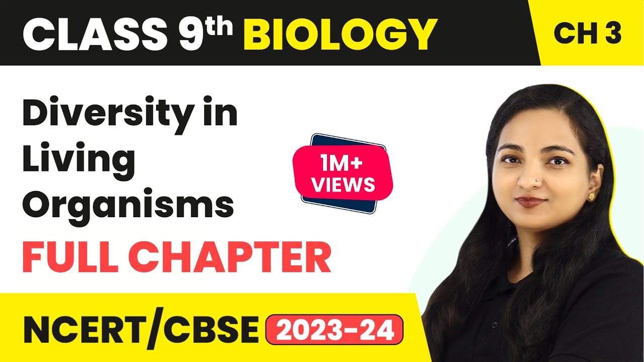 Diversity in Living Organisms Full Chapter Class 9 Biology | CBSE Class 9 Biology