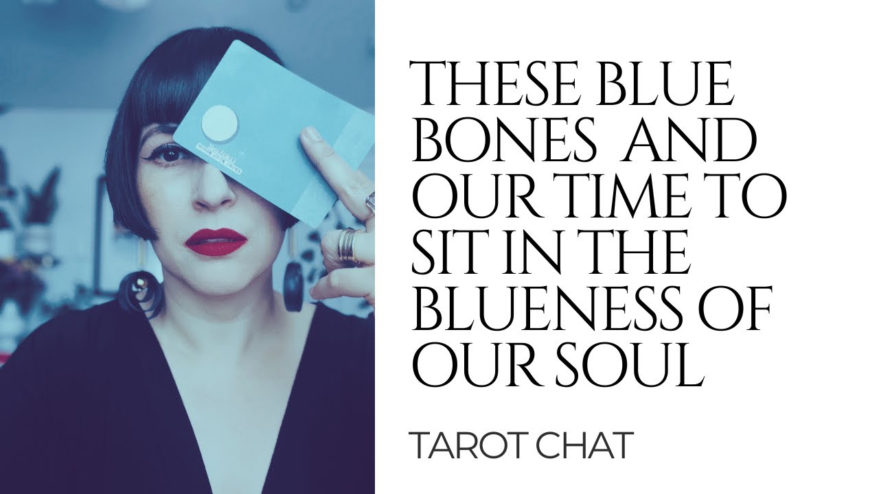 The BLUE We Need to Be In & These Blue Bones!