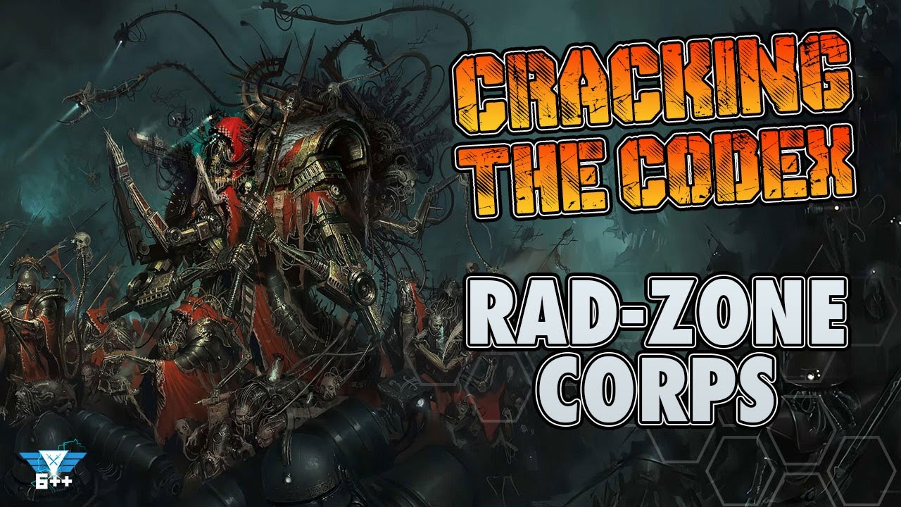 Scoring to Victory with The Rad-zone Corps Detachment | Cracking the Codex