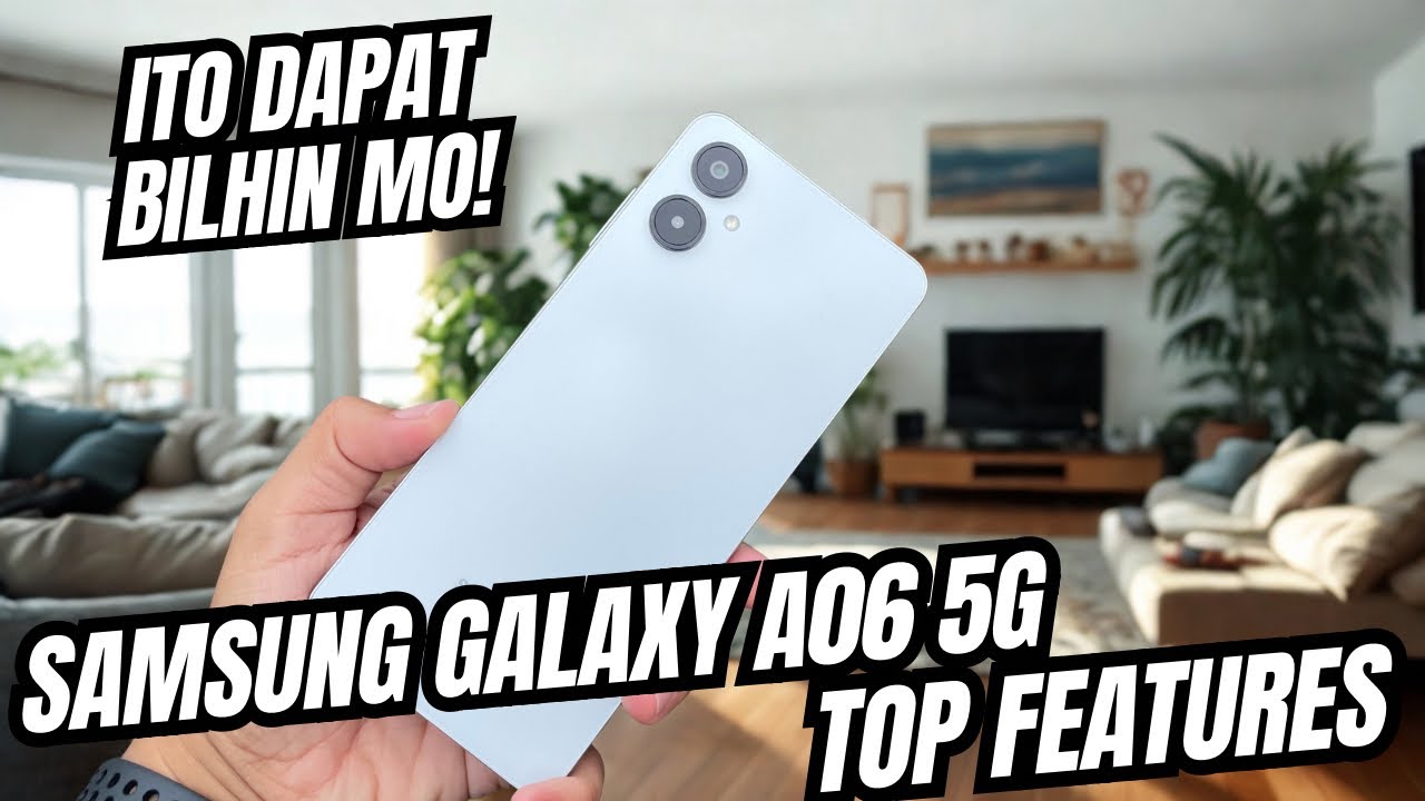 Samsung Galaxy A06 5G Top Features: The Best Budget 5G Phone Today! 4K Pesos Lang?! 