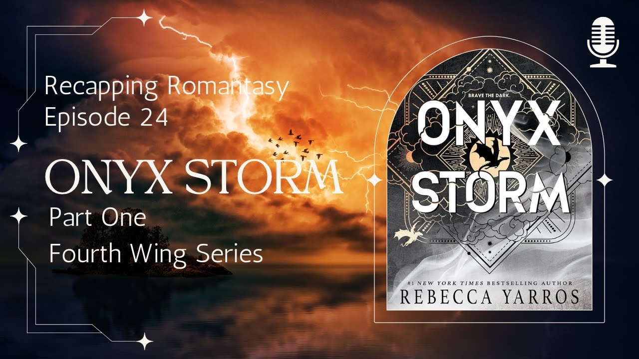 Onyx Storm - book recap and review third book in the Fourth Wing saga by Rebecca Yarros (spoilers!)