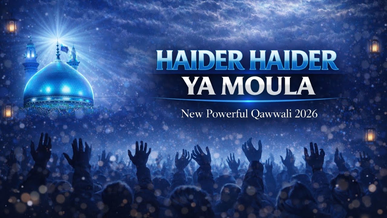 Nara e Haider Goonj Utha | Haider Haider Ya Mola | Powerful Manqabat 2026