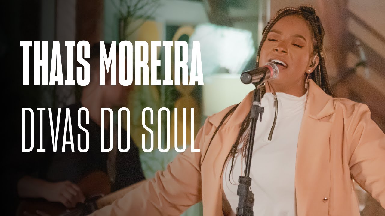 THAIS MOREIRA - DIVAS DO SOUL