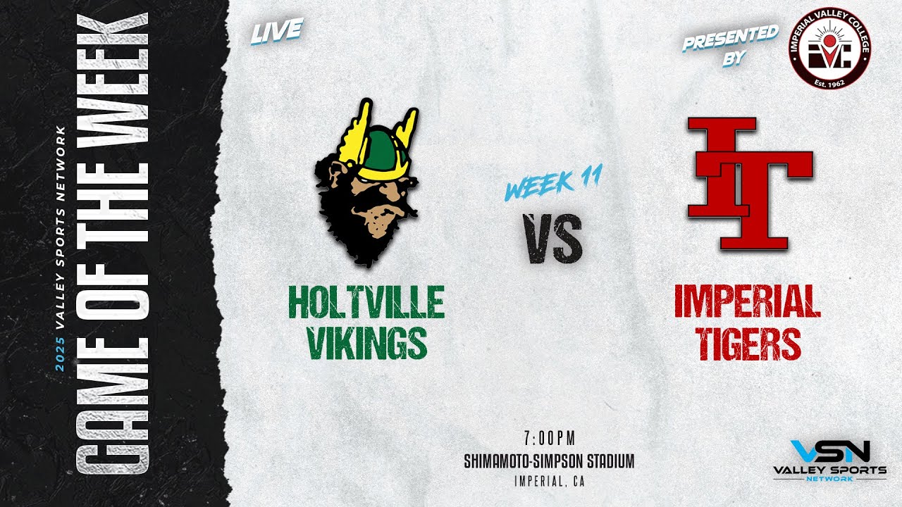 LIVE! Holtville Vikings vs. Imperial Tigers (2025 VSN FOOTBALL GOTW)