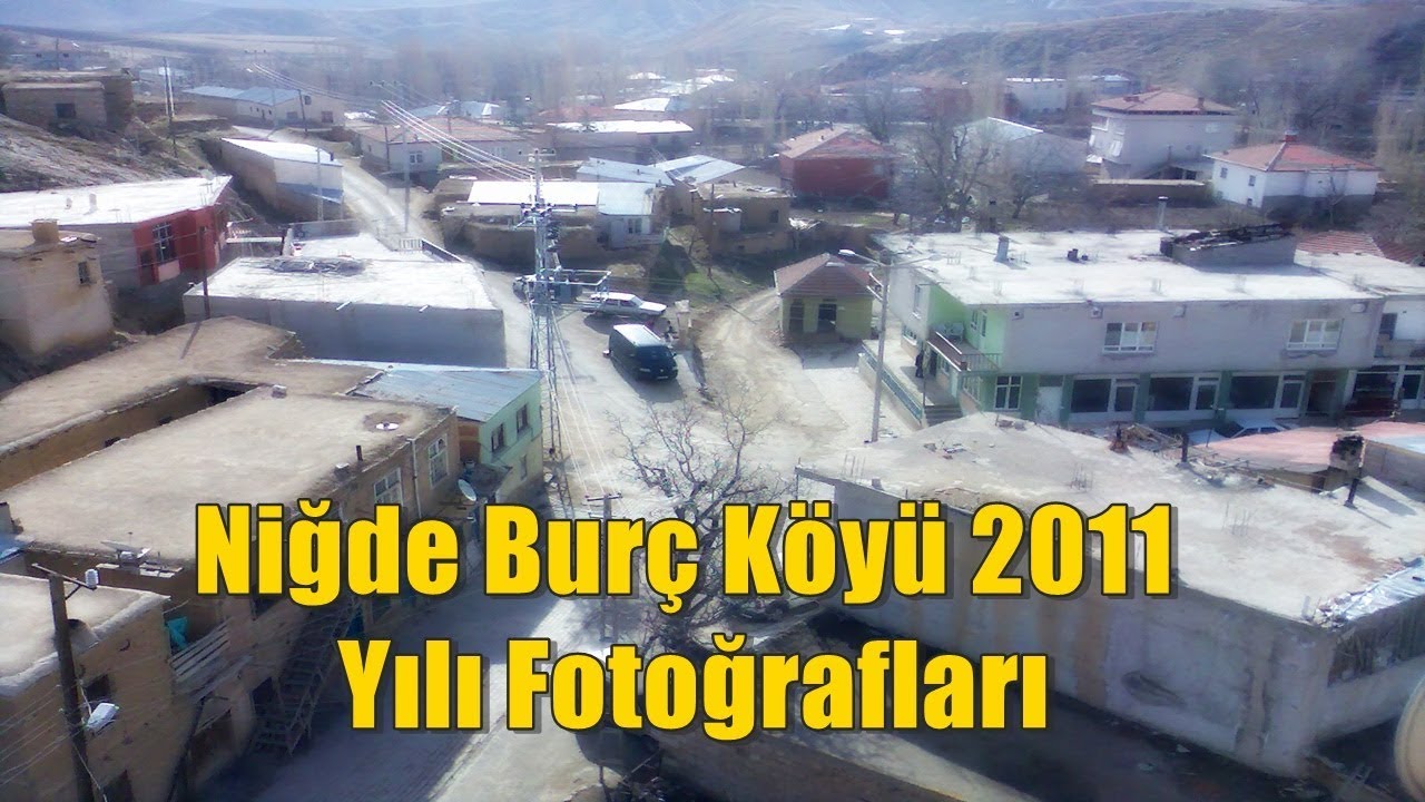 Niğde Burç Köyü 2011 Yılı Fotoğrafları