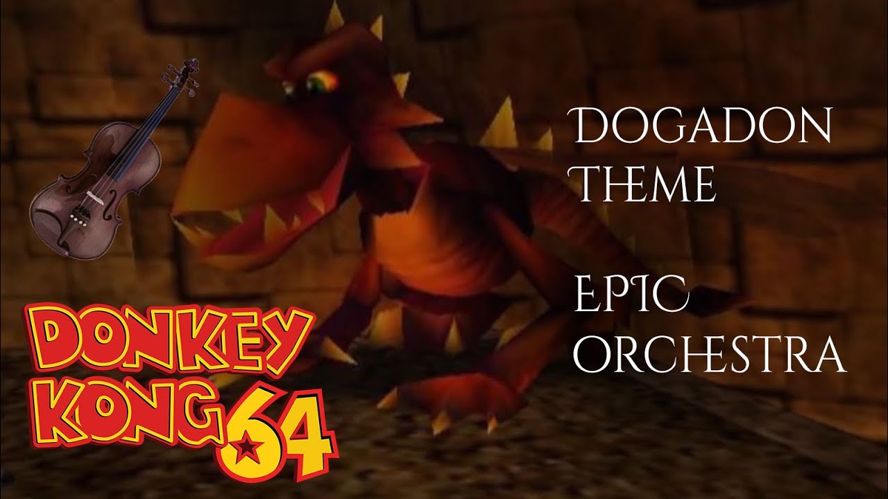 Dogadon Battle Theme (Donkey Kong 64) EPIC ORCHESTRA REMIX
