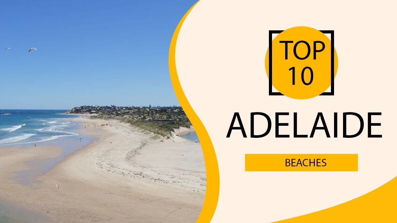 Top 10 Best Beaches to Visit in Adelaide | Australia - English