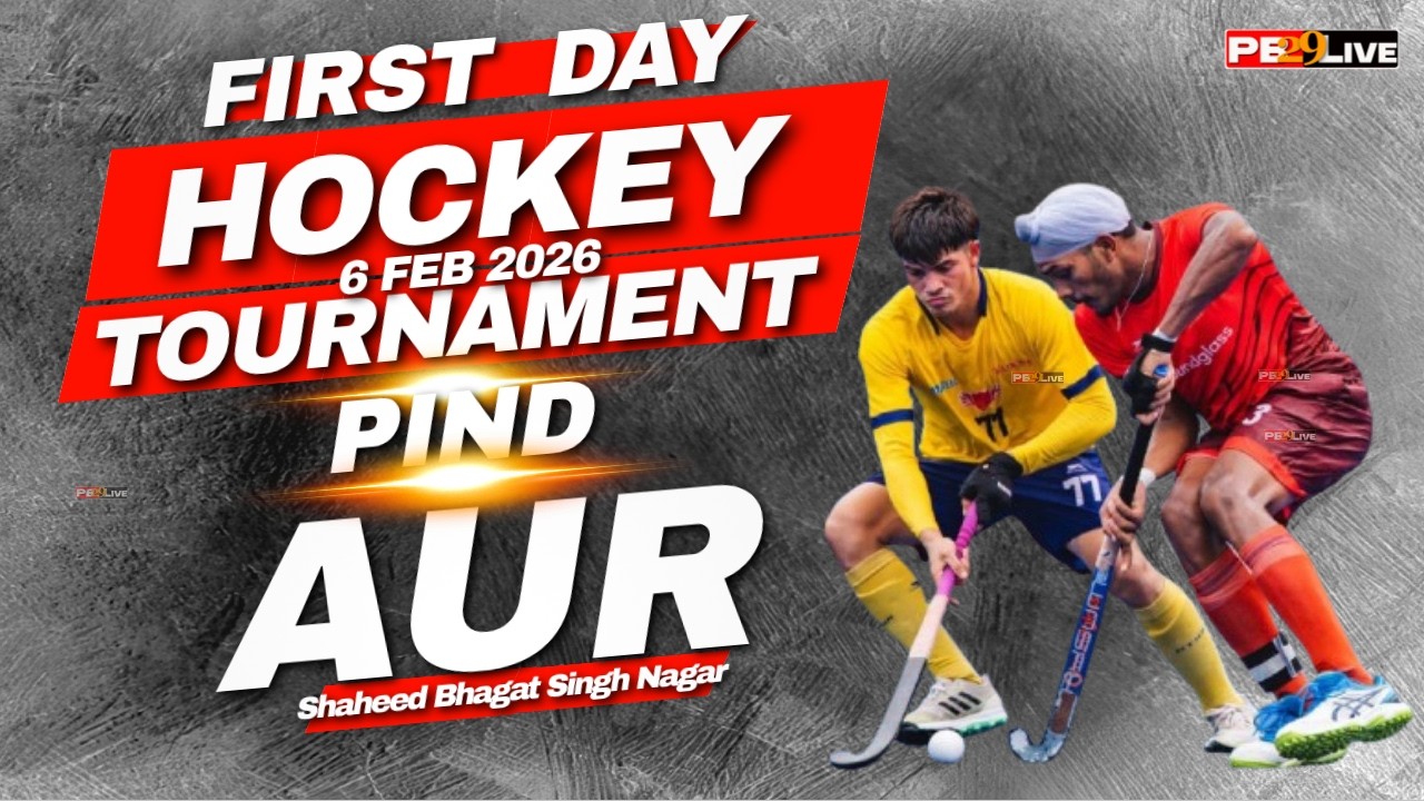 ▶️LIVE [PIND AUR ] HOCKEY TOURNAMENTM 6 FEB 2026 #PB29LIVE