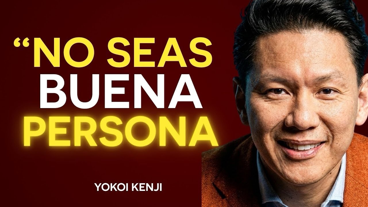 DEJA DE SER BUENO y Empieza a SerINTELIGENTE | Yokoi Kenji
