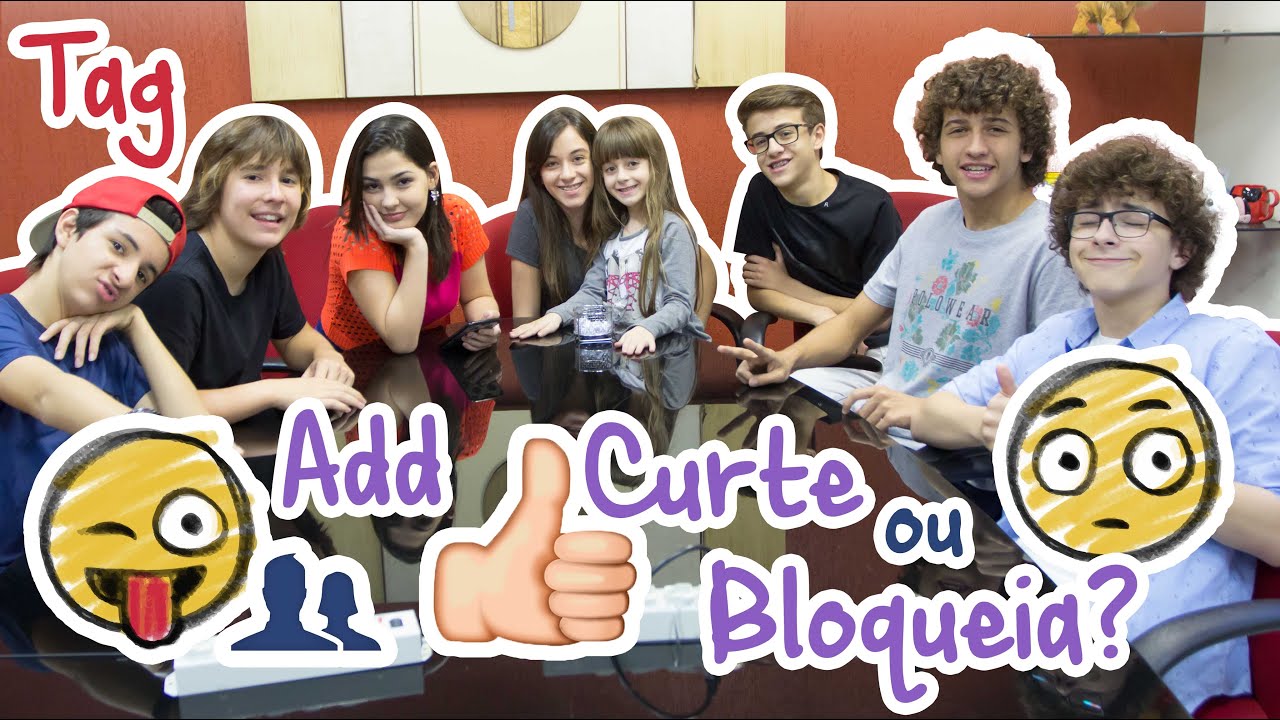 TAG - Add, Curte ou Bloqueia Ft. Ana, Fhelipe , Lipe , Renato e Gabriel