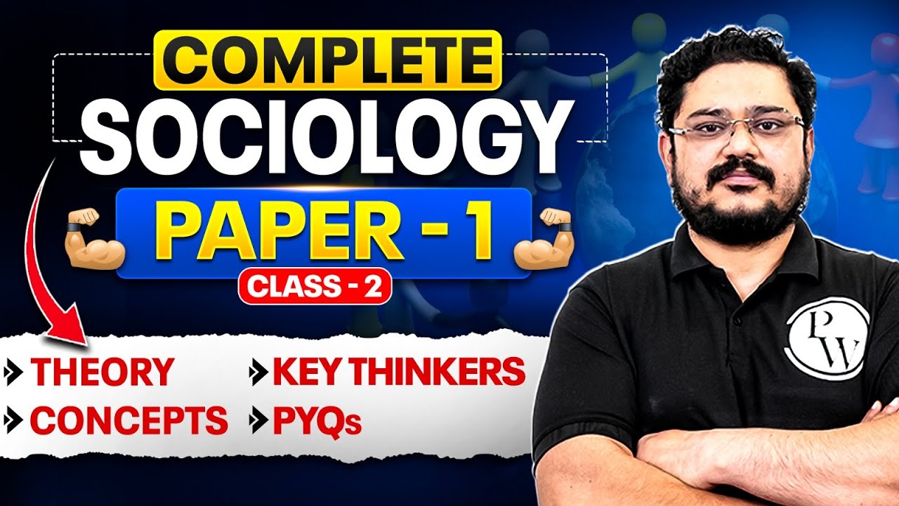 Complete Sociology Optional Revision ( Paper -1 ) in One Shot ⚡️| Class 2 | UPSC 2026 - 27 | PW
