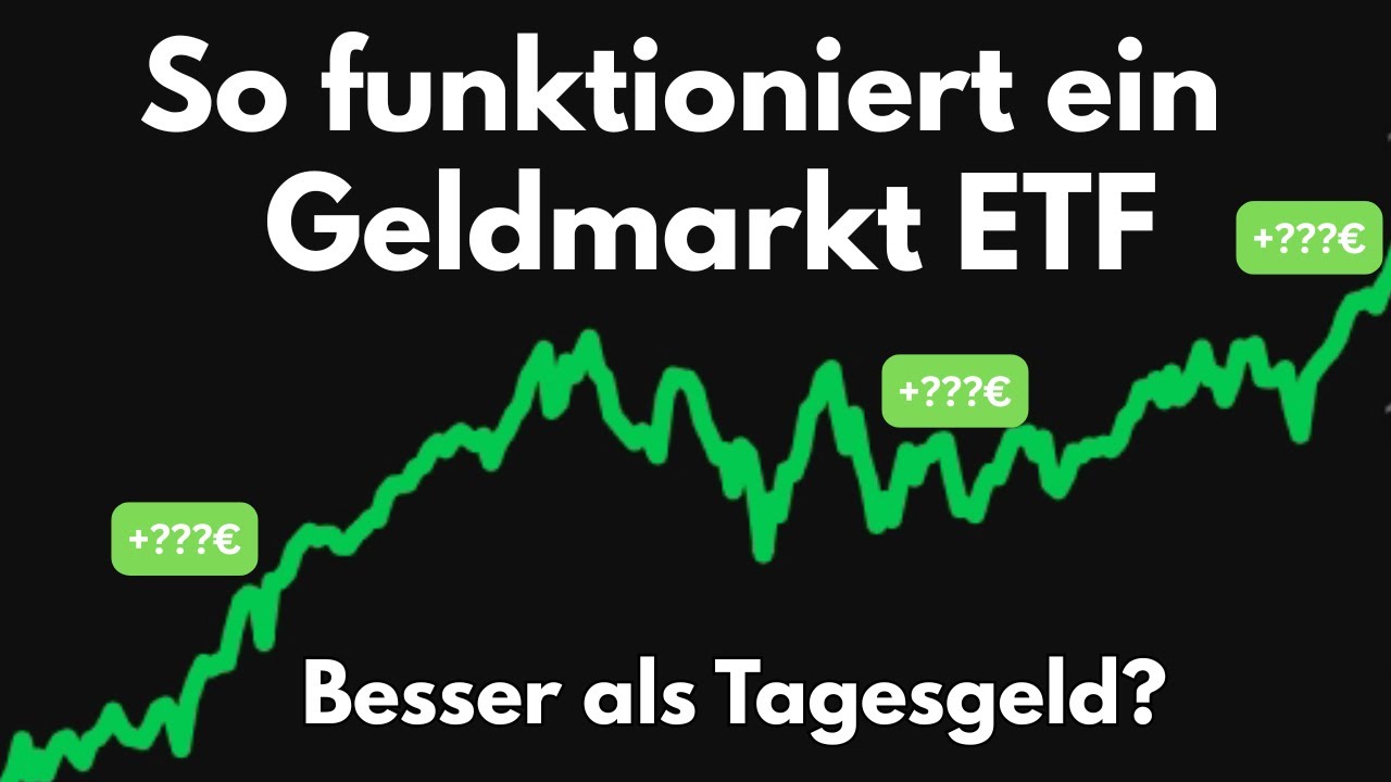 So funktioniert ein Geldmarkt ETF | besser als Tagesgeld?