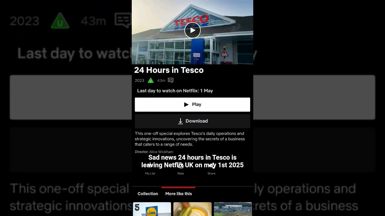 24 hours in Tesco is leaving Netflix UK