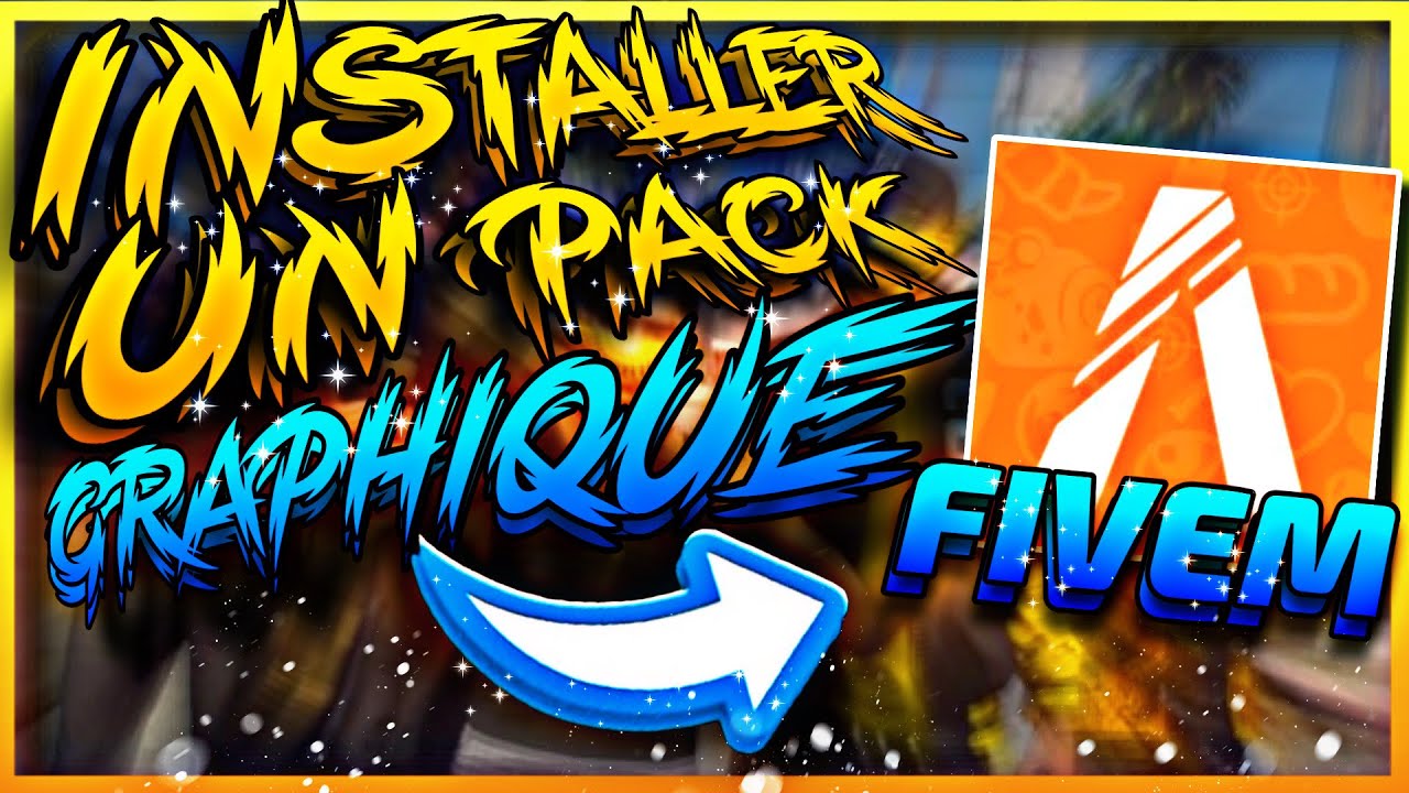 TUTO - INSTALLER UN PACK GRAPHIQUE OPTI SUR FIVEM EN 2024