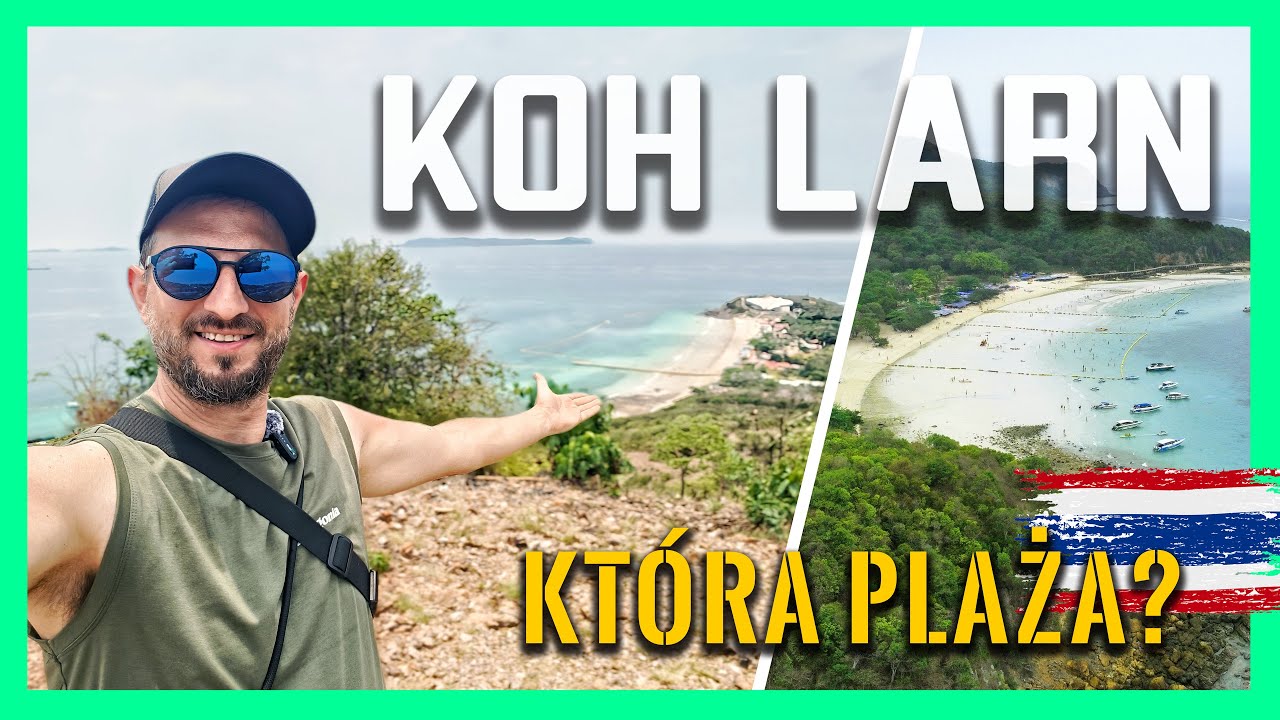 Koh Larn &ndash; Kt&oacute;ra plaża najlepsza? Przewodnik po rajskiej wyspie