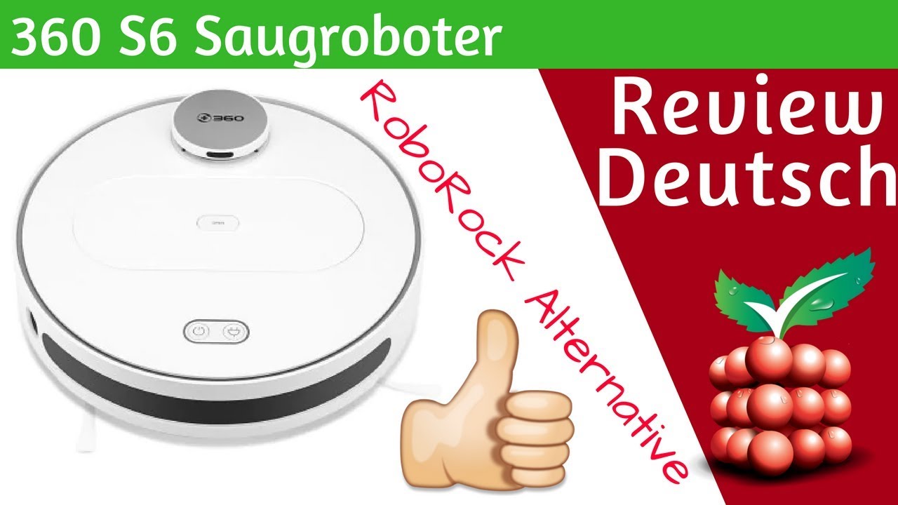 360 S6 Saugroboter - Echte Xiaomi RoboRock Alternative [DEUTSCH]
