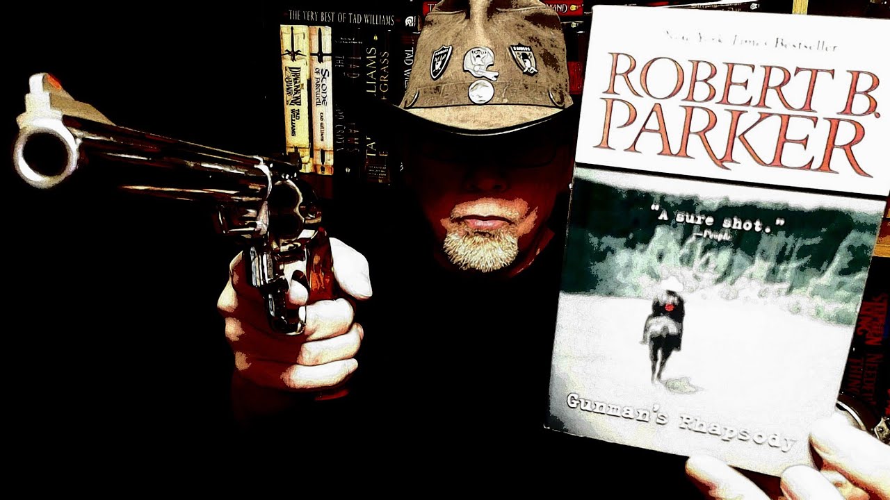 GUNMAN'S RHAPSODY / Robert B. Parker / Book Review / Brian Lee Durfee (spoiler free)