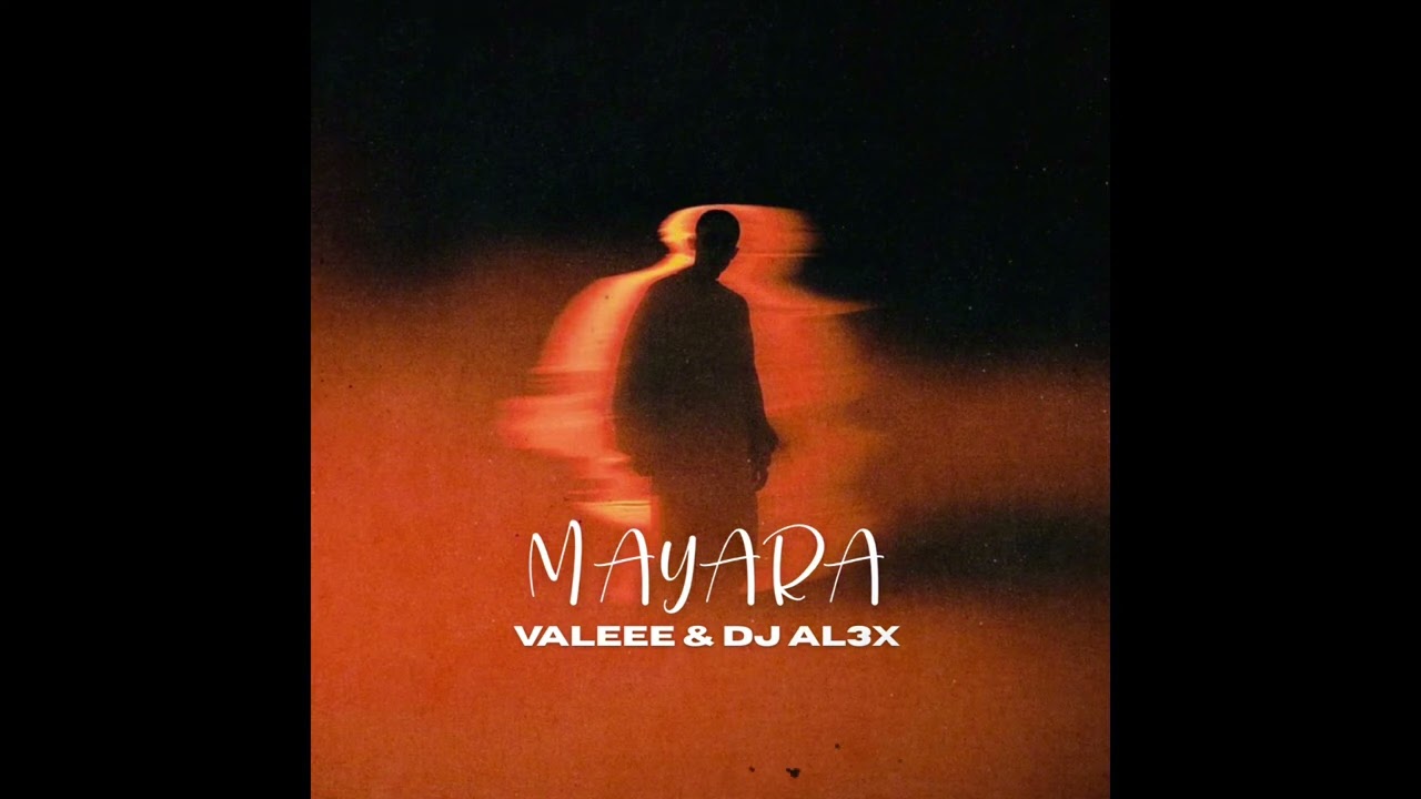 valeee & DJ AL3X - Mayara