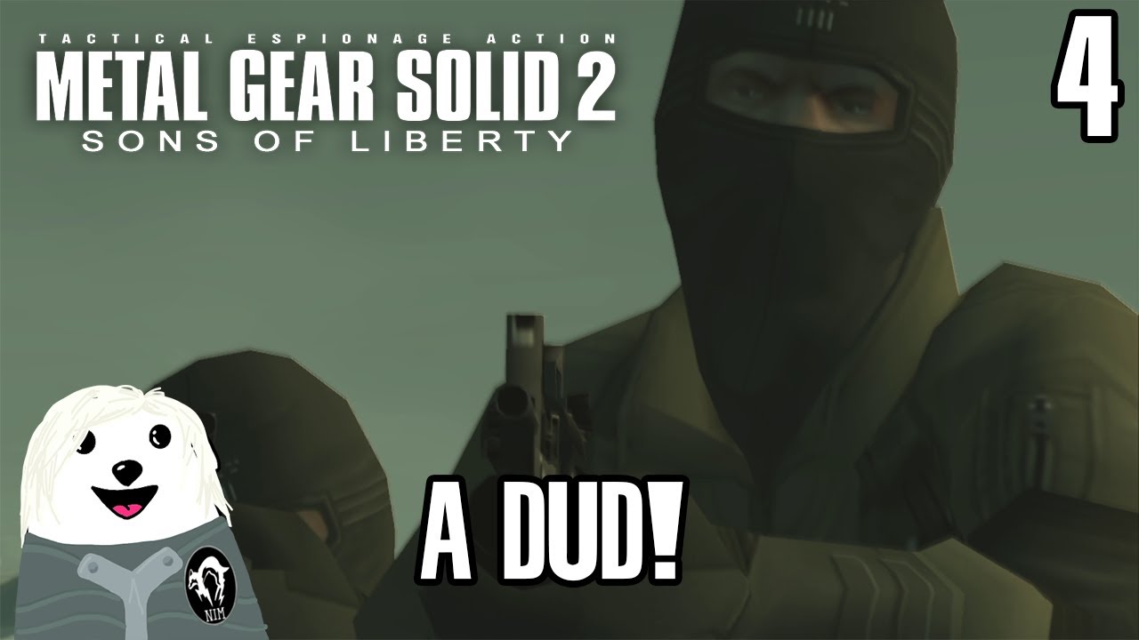 Metal Gear Solid 2 | Part 4 | A Dud! | Nim Plays