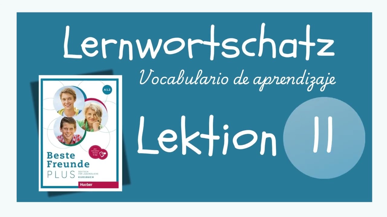 Beste Freunde A1.2 - Lernwortschatz - Lektion 11