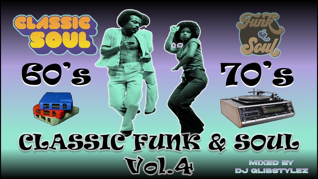 60'S 70'S CLASSIC FUNK & SOUL VOL#4 | RARE GROOVES | VINTAGE R&B