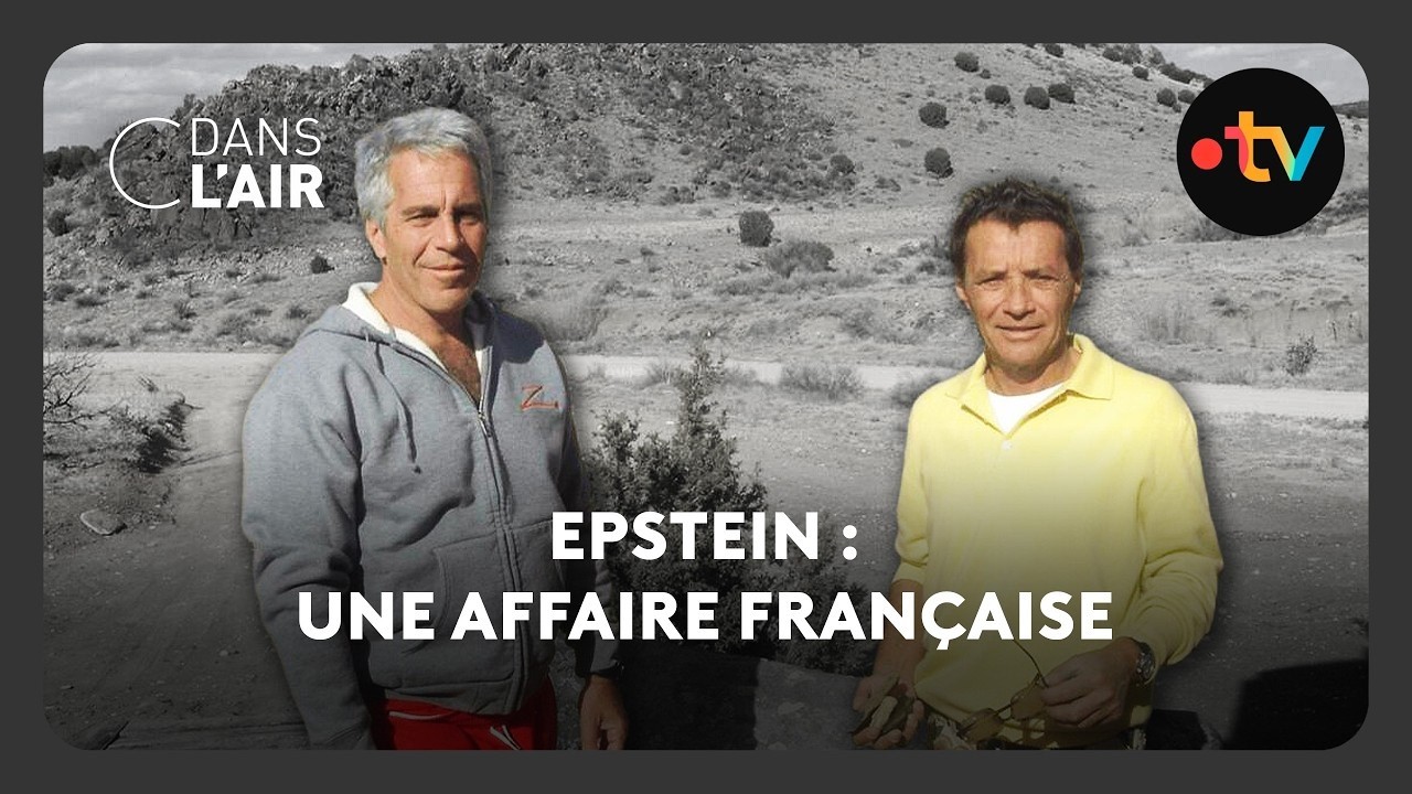 Epstein : une affaire française  -  C dans l’air - 17.02.2026
