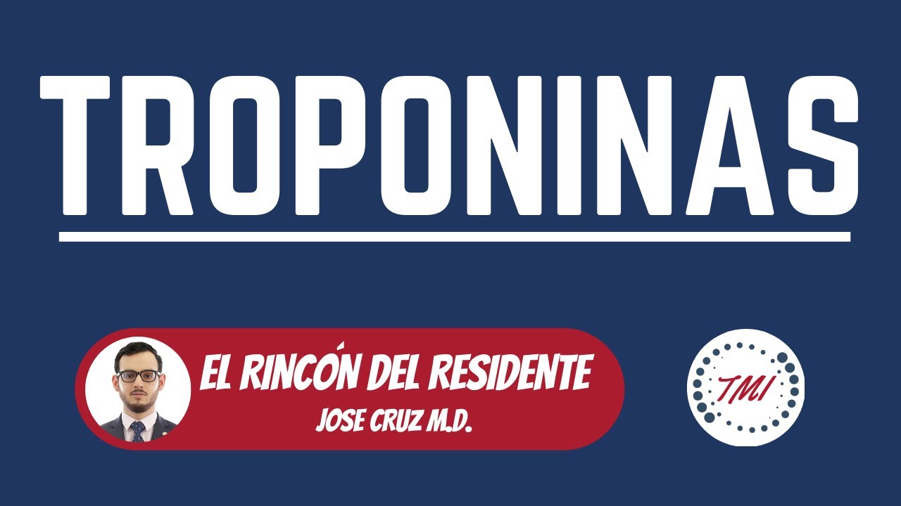 Troponinas e Infarto Agudo de Miocardio - El Rincón del Residente 📚