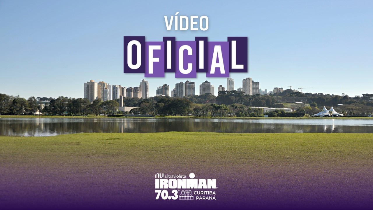 2026 Nubank Ultraviolet IRONMAN 70.3 Curitiba-Paran&aacute; - OFFICIAL VIDEO