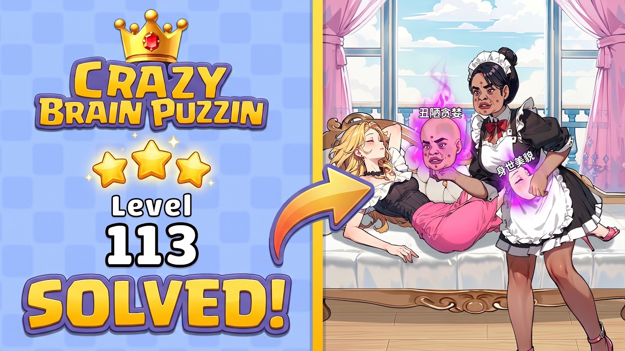Crazy Brain Puzzle Level 113 Restore Beauty | Complete Walkthrough & Solutions! 🎯