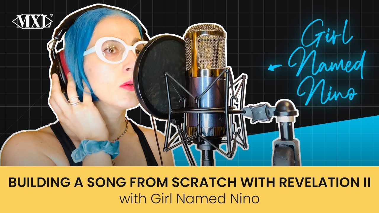 Building a Song From Scratch with the MXL Revelation II Tube Mic