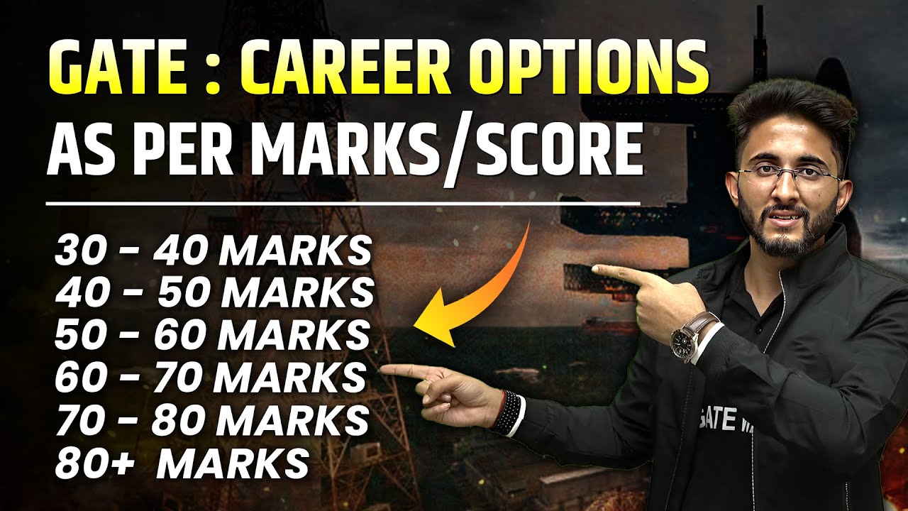 GATE : Career Options as per Marks / Score wise | GATE Marks Vs Rank