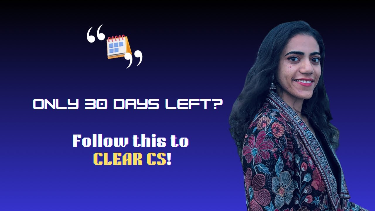THE STRATEGY that actually clears CS in 30 Days