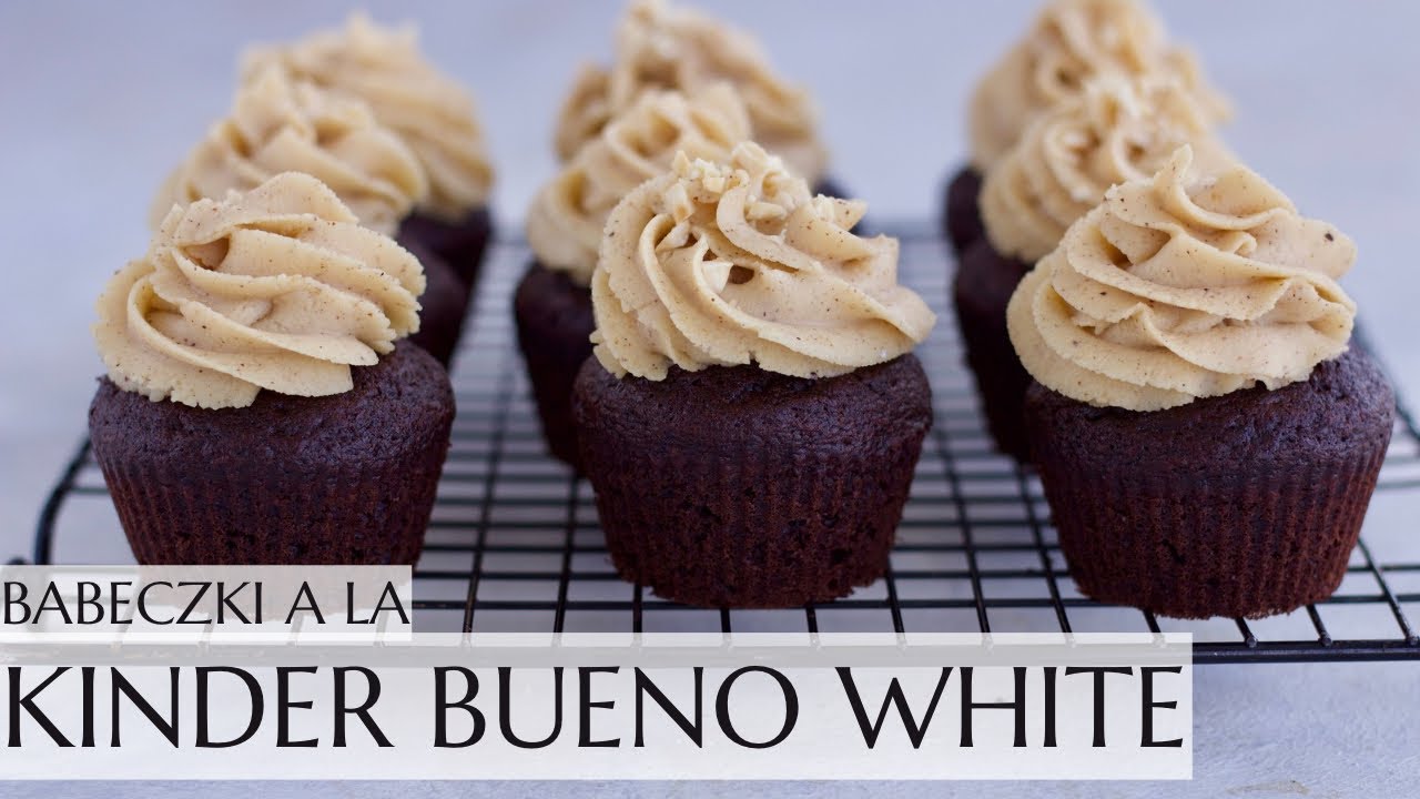 Babeczki z kremem Kinder Bueno White 