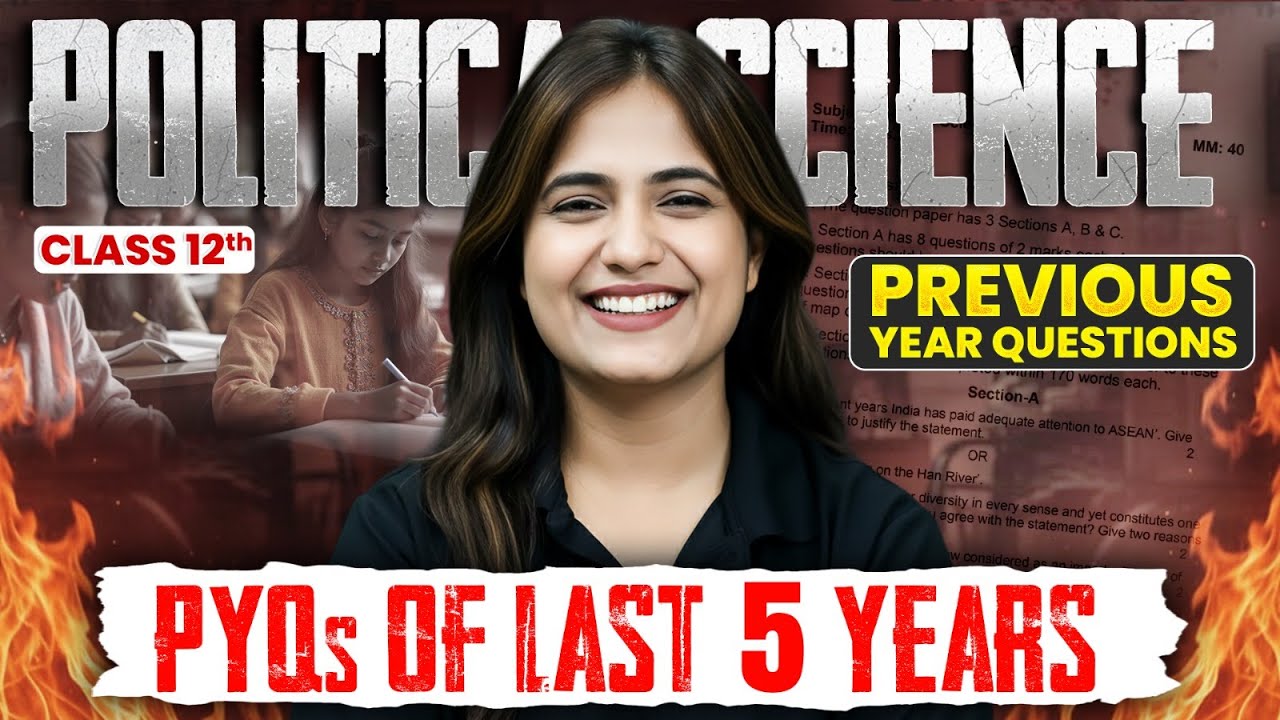 Class 12 Political Science All PYQs in One Shot | Last 5 Years of Previous Year Questions