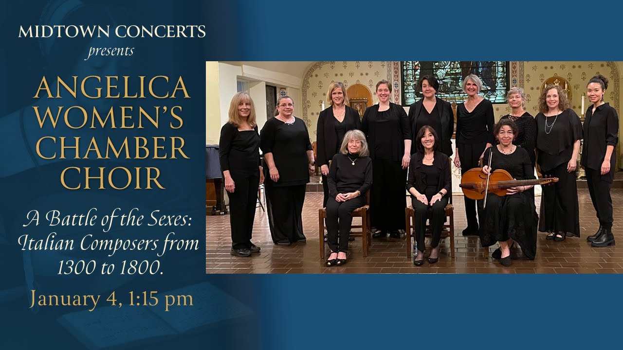 Angelica Women's Chamber Choir – A Battle of the Sexes: Italian Composers from 1300 to 1800