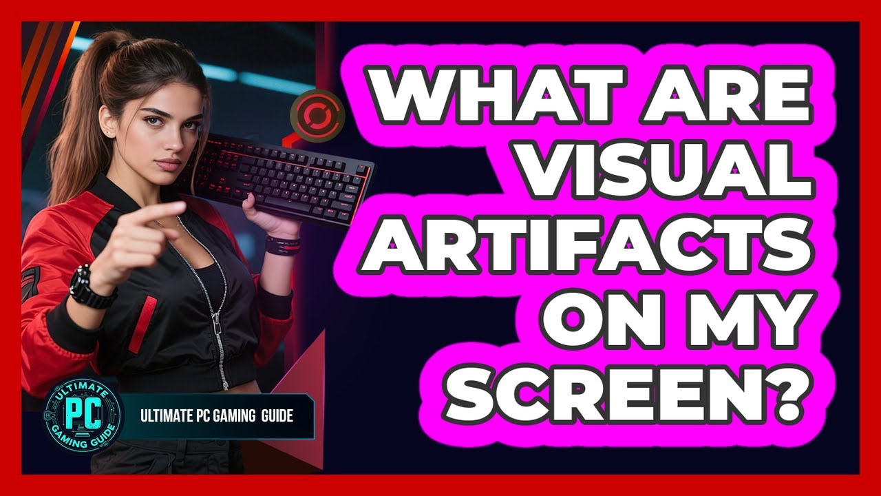 What Are Visual Artifacts on My Screen?